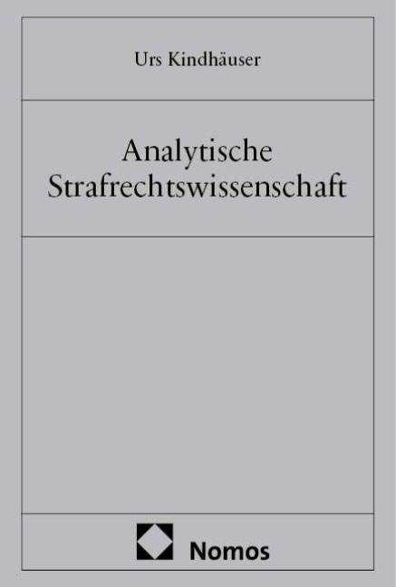 Analytische Strafrechtswissenschaft - Urs Kindhäuser