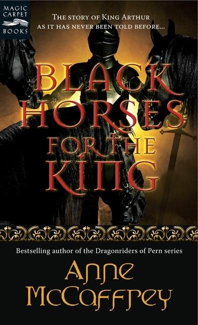 Black Horses for the King - Anne Mccaffrey