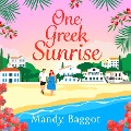 Cover-Bild zum Titel 'One Greek Sunrise' von 'Mandy Baggot'
