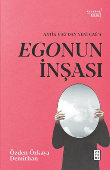 Egonun Insasi - Özden Özkaya Demirhan