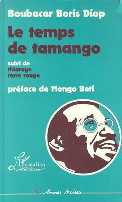 Le temps de Tamango - Diop Boris Boucabar Diop