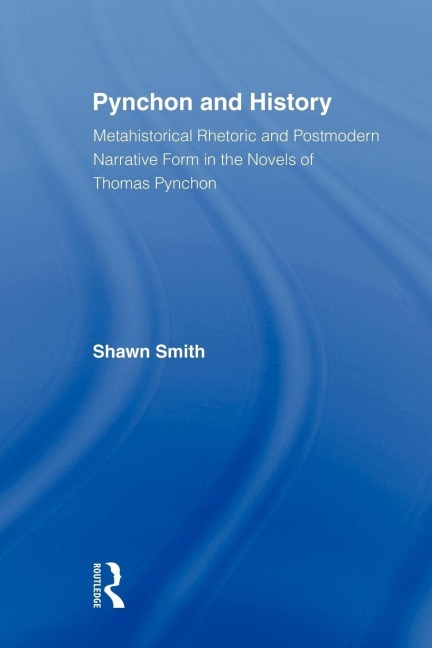 Pynchon and History - Shawn Smith