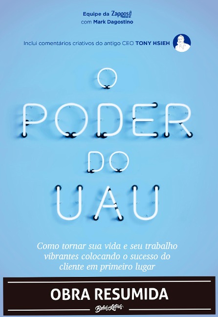 O poder do uau (resumo) - Funcionários da Zappos