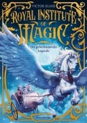 Cover-Bild zum Titel 'Royal Institute of Magic, Band 4 - Die geheimnisvolle Legende' von 'Victor Kloss'