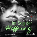 Cover-Bild zum Titel 'Im Sog der Hoffnung' von 'Lisa Skydla'