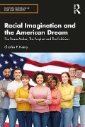 Cover-Bild zum Titel 'Racial Imagination and the American Dream' von 'Charles P. Henry'