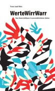 Cover-Bild zum Titel 'WerteWirrWarr' von 'Franz Josef Wetz'