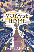 Cover-Bild zum Titel 'The Voyage Home' von 'Pat Barker'