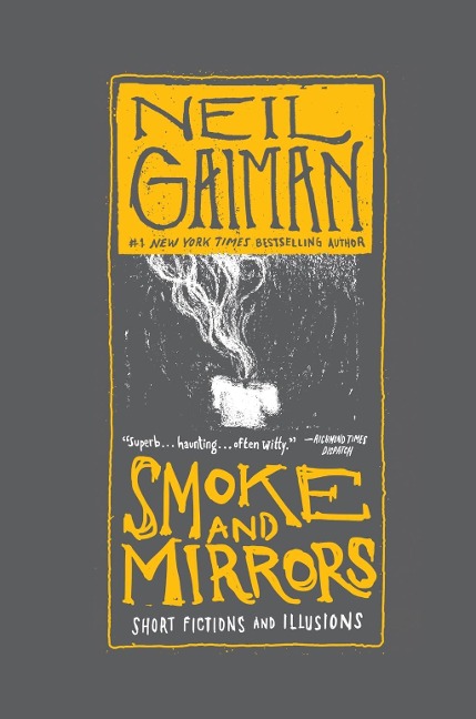 Smoke and Mirrors - Neil Gaiman