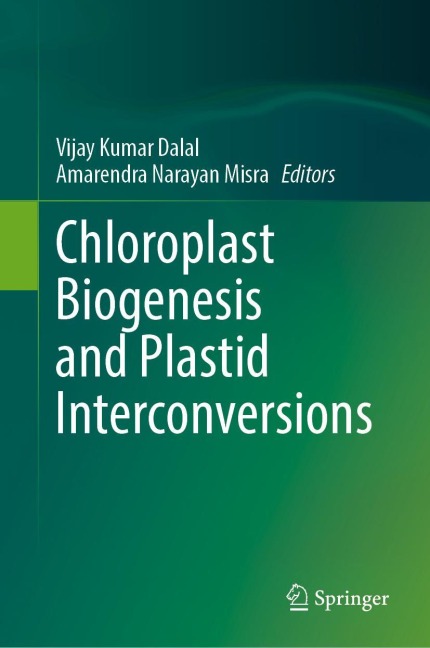 Chloroplast Biogenesis and Plastid Interconversions - 