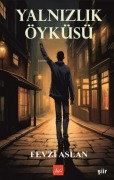 Cover-Bild zum Titel 'Yalnizlik Öyküsü' von 'Fevzi Aslan'