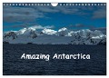 Amazing Antarctica (Wall Calendar 2024 DIN A4 landscape), CALVENDO 12 Month Wall Calendar - Sharon Poole