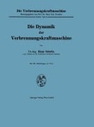 Cover-Bild zum Titel 'Die Dynamik der Verbrennungskraftmaschine' von 'Hans Schron'