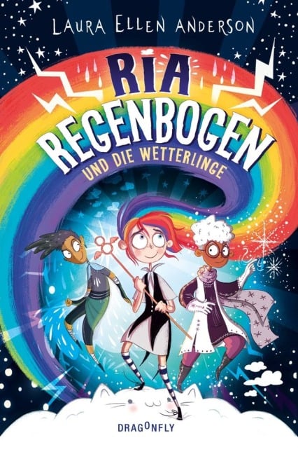 Ria Regenbogen und die Wetterlinge (Band 1) - Laura Ellen Anderson