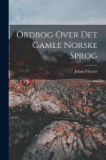 Cover-Bild zum Titel 'Ordbog Over Det Gamle Norske Sprog' von 'Johan Fritzner'