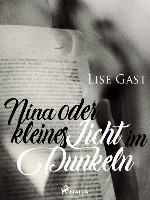 Nina oder kleines Licht im Dunkeln - Lise Gast