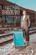 Cover-Bild zum Titel 'Klappstuhl und ich!' von 'Matthias Brodowy'