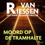 Cover-Bild zum Titel 'Moord op de tramhalte' von 'Joop van Riessen'