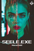 Seele.exe - Marcel Dahl