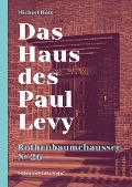 Cover-Bild zum Titel 'Das Haus des Paul Levy. Rothenbaumchaussee 26' von 'Michael Batz'