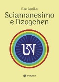 Cover-Bild zum Titel 'Sciamanesimo e dzoghcen' von 'Elias Capriles'