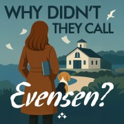 Cover-Bild zum Titel 'Why Didn't They Call Evensen?' von 'Lene Lauritsen Kjølner'