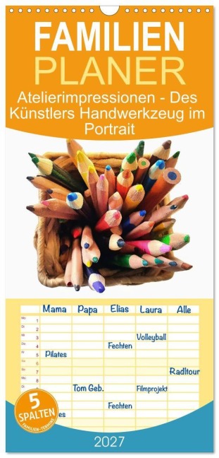 Familienplaner 2027 - Atelierimpressionen - Des Künstlers Handwerkzeug im Portrait mit 5 Spalten (Wandkalender, 21 x 45 cm) CALVENDO - Michaela Schimmack