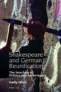 Cover-Bild zum Titel 'Shakespeare and German Reunification' von 'Emily Oliver'