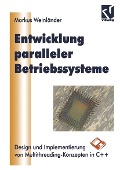 Entwicklung Paralleler Betriebssysteme - Markus Weinländer