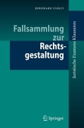 Cover-Bild zum Titel 'Fallsammlung zur Rechtsgestaltung' von 'Bernhard Ulrici'