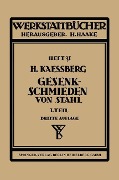 Gesenkschmieden von Stahl - Hugo Kaessberg