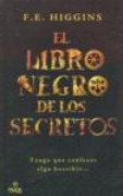 Cover-Bild zum Titel 'El Libro Negro de los Secretos = The Black Book of Secrets' von 'F. E. Higgins'