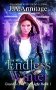 Cover-Bild zum Titel 'Endless Winter (Guardians of The Light, #1)' von 'J. A. Armitage'