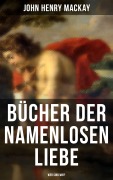 Cover-Bild zum Titel 'Bücher der namenlosen Liebe - Wer sind wir?' von 'John Henry Mackay'