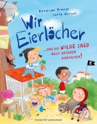Wir Eierlöcher ... und die wilde Jagd nach unserem Kaninchen - Katalina Brause
