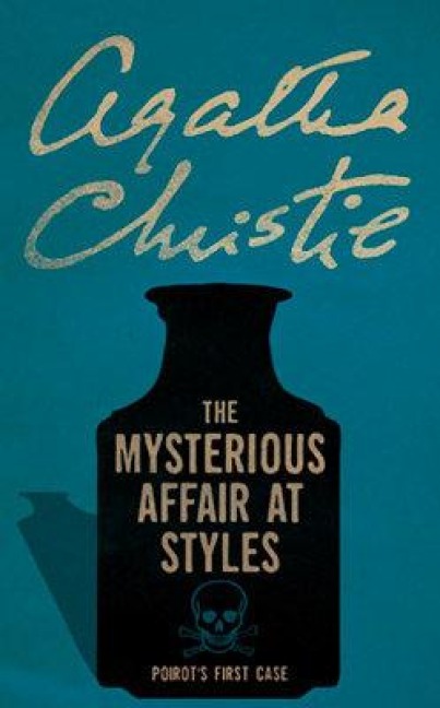The Mysterious Affair at Styles - Agatha Christie