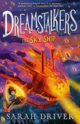 Cover-Bild zum Titel 'The Sky Ship' von 'Sarah Driver'