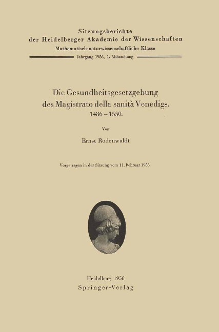 Die Gesundheitsgesetzgebung des Magistrato della sanità Venedigs. 1486-1500 - E. Rodenwaldt