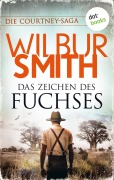 Cover-Bild zum Titel 'Das Zeichen des Fuchses' von 'Wilbur Smith'