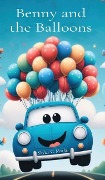 Benny and the Balloons - Skylar C Marks