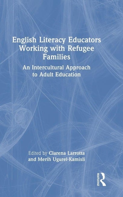 English Literacy Educators Working with Refugee Families - 