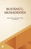 Bustanül Muhaddisin - Abdülaziz B. sah Veliyullah Dehlevi