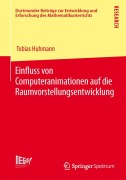 Cover-Bild zum Titel 'Einfluss von Computeranimationen auf die Raumvorstellungsentwicklung' von 'Tobias Huhmann'