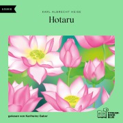 Cover-Bild zum Titel 'Hotaru' von 'Karl Albrecht Heise'