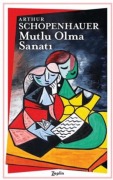 Cover-Bild zum Titel 'Mutlu Olma Sanati' von 'Arthur Schopenhauer'