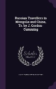 Cover-Bild zum Titel 'Russian Travellers in Mongolia and China, Tr. by J. Gordon-Cumming' von 'Pavel Yakovlevich Pyasetskii'