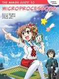 The Manga Guide to Microprocessors - Michio Shibuya, Takashi Tonagi, Office Sawa