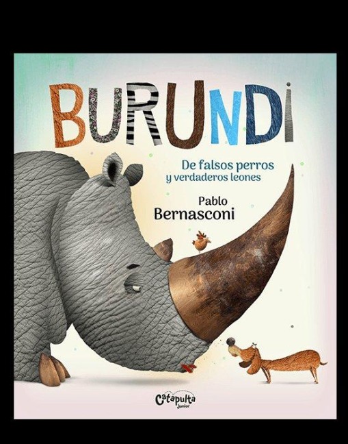 Burundi: de Falsos Perros Y Verdaderos Leones - Pablo Bernasconi