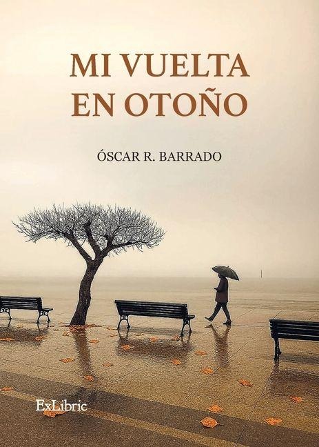 Mi vuelta en otoño - Óscar R Barrado