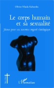 Cover-Bild zum Titel 'Le corps humain et sa sexualité' von 'Olivier Nkulu Kabamba'